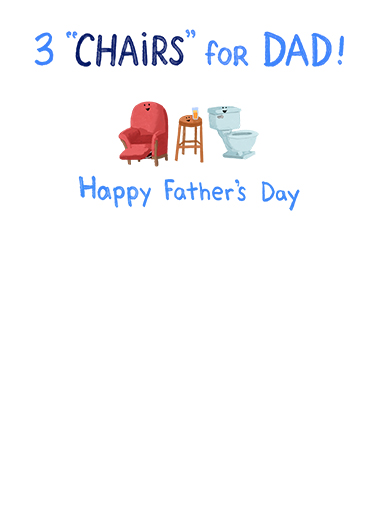 3 Chairs Father's Day Ecard Inside
