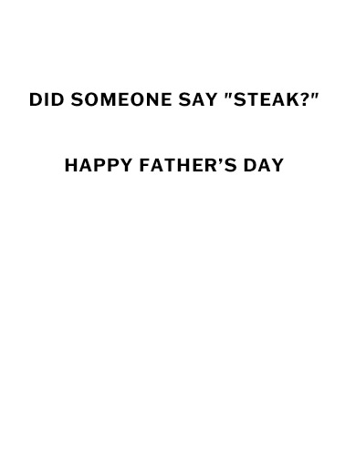 3 Dogs Say Steak For Dad Ecard Inside