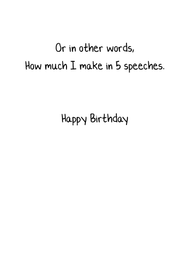 A Million Bucks 5x7 greeting Card Inside
