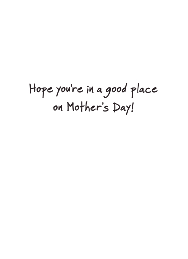 A Woman's Place Mother's Day Card Inside