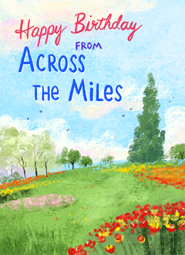 Across the Miles Spring BDAY Birthday Ecard Cover