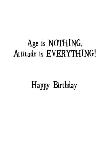Age Is Nothing 5x7 greeting Card Inside