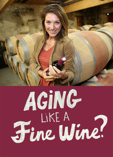 Aging Like a Fine Wine  Ecard Cover