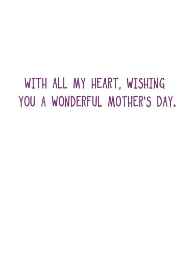 All My Heart Mother's Day Card Inside