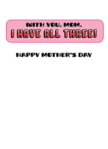 All Three Mom Mother's Day Card Inside