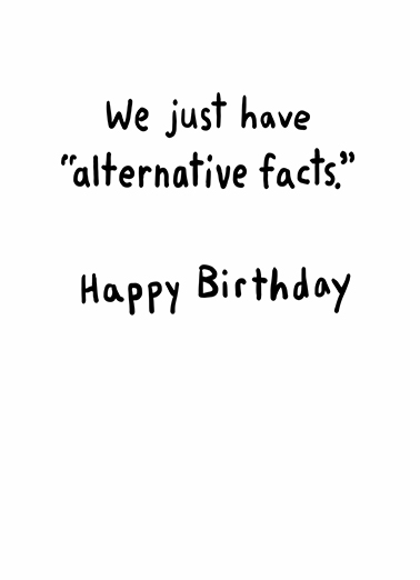 Alternative Facts  Card Inside