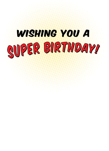 Amazing Birthday Girl Superhero Ecard Inside