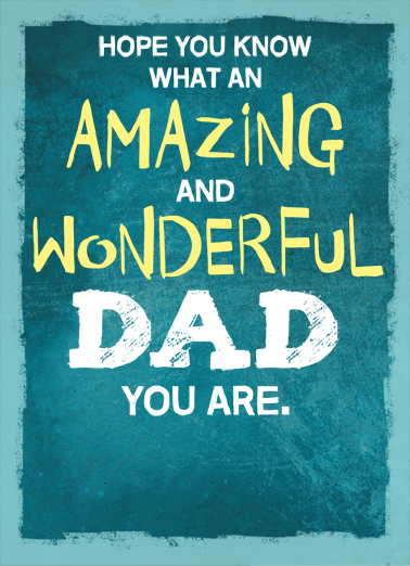 Amazing Wonderful Father Bday For Dad Ecard Cover