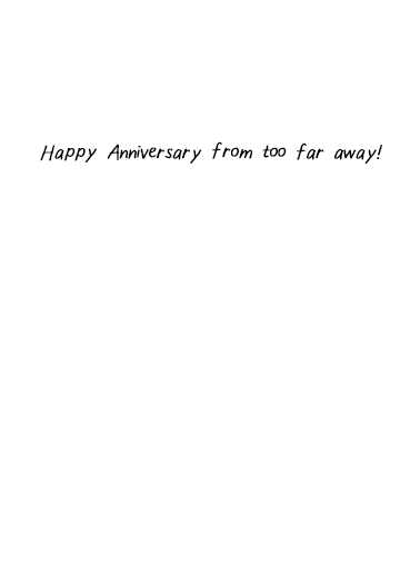 Anniversary Distance 5x7 greeting Card Inside