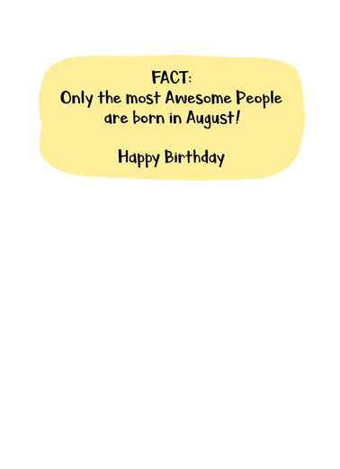 August Bday Facts  Ecard Inside