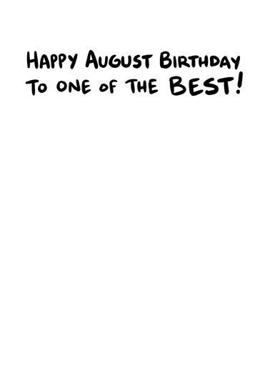 August Best Bday Birthday Card Inside