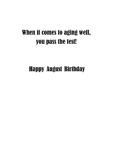 August Testing Birthday Ecard Inside