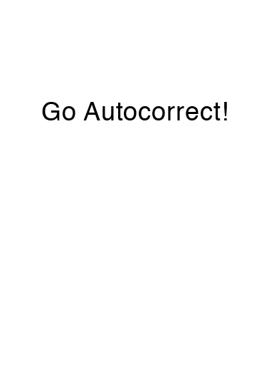 Autocorrect Funny Card Inside