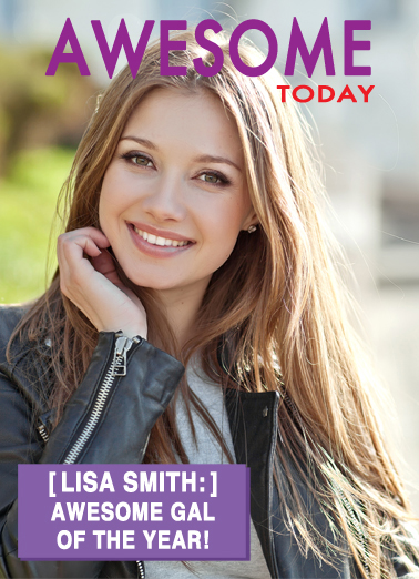 Awesome Gal (For Any Time) - Funny Add Your Photo Card to personalize and send.