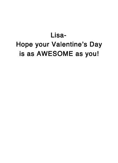 Awesome Valentine's Day Ecard Inside