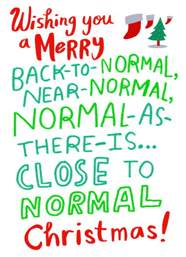 Back to Normal Christmas Christmas Card Cover