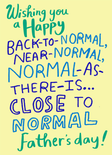 Back to Normal Dad New Normal Ecard Cover