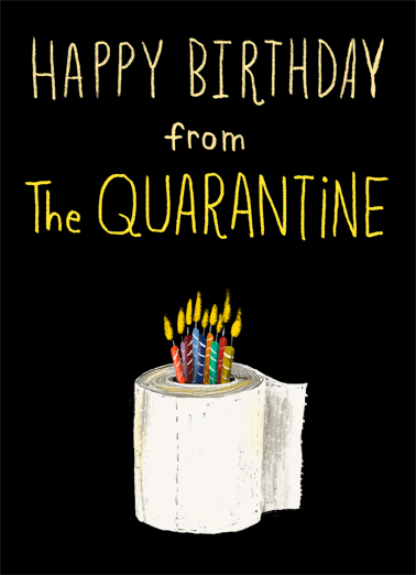 Bday from Quarantine Quarantine Card Cover