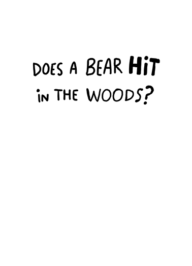 Bear Hit  Ecard Inside