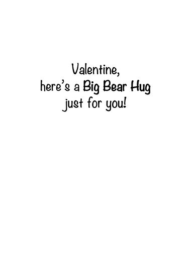 Bear Hug Val Valentine's Day Card Inside