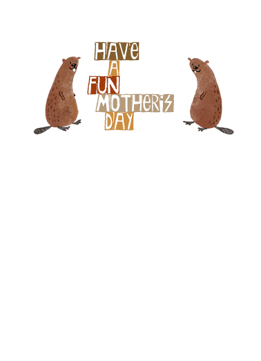 Beaver Moms Cartoons Card Inside