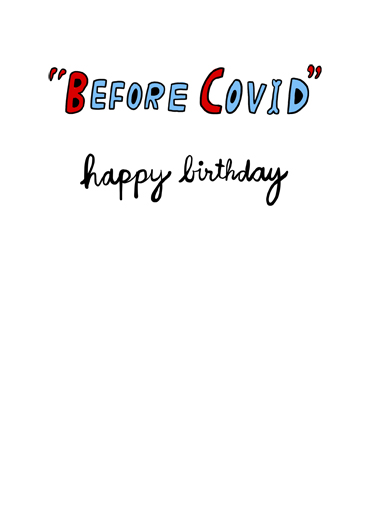 Before Covid Lettering Card Inside