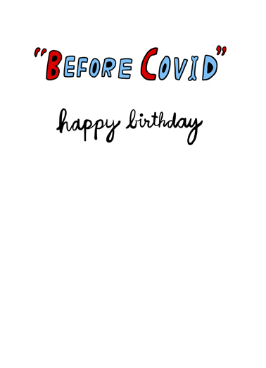 Before Covid Pandemic Card Inside