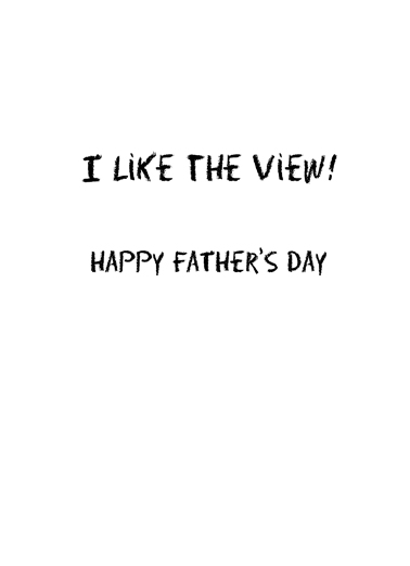 Behind You Dad 5x7 greeting Card Inside