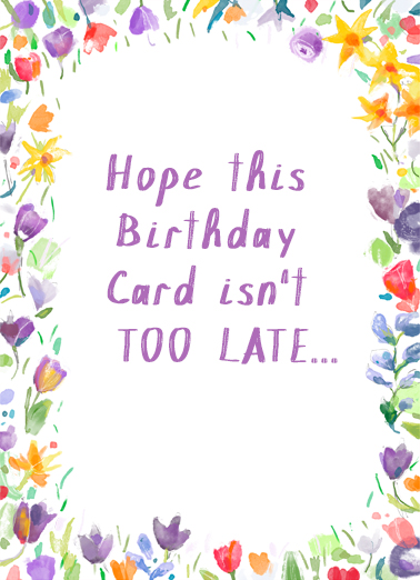 Belated Birthday Flowers Uplifting Cards Ecard Cover