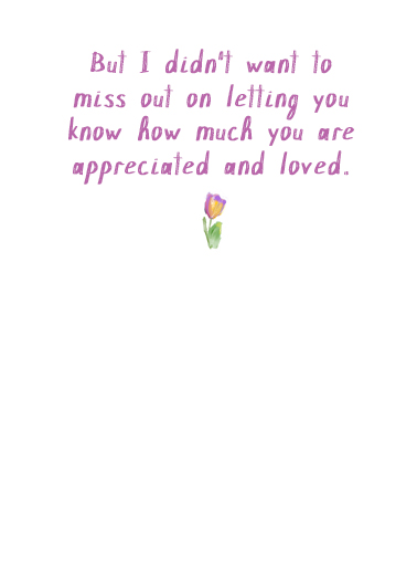 Belated Birthday Flowers  Card Inside