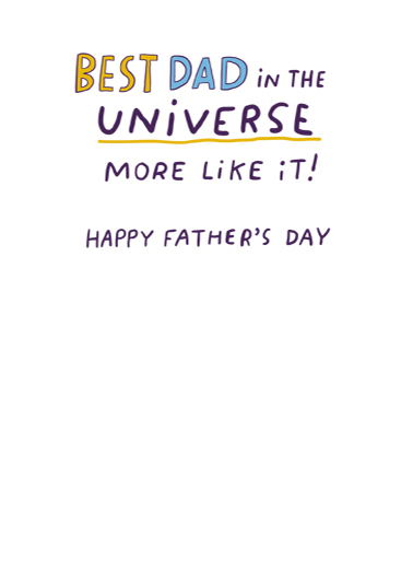 Best Dad in Universe Father's Day Ecard Inside