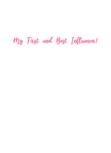 Best Influencer Mother's Day Ecard Inside