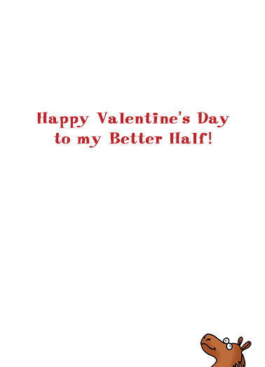 Better Half VAL Humorous Ecard Inside