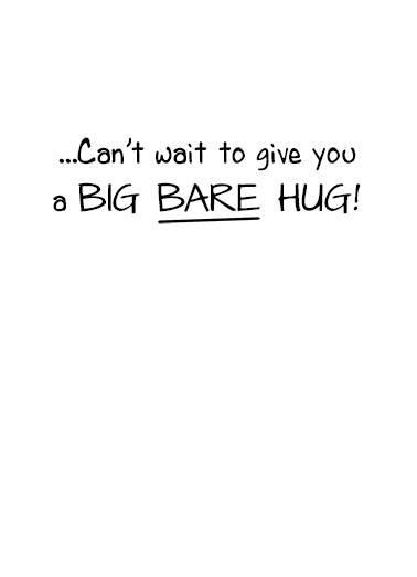 Big Bare Hug Miss You Card Inside