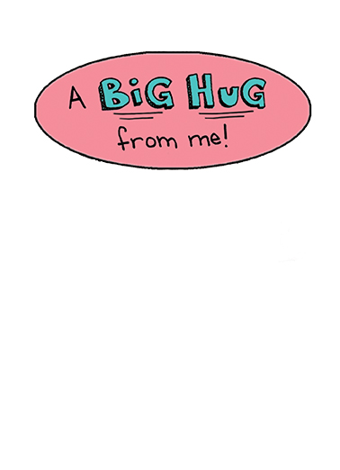 Big Hug  Card Inside