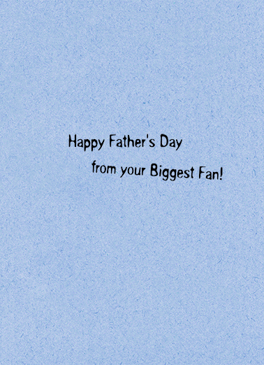 Biggest Fan FD Father's Day Card Inside