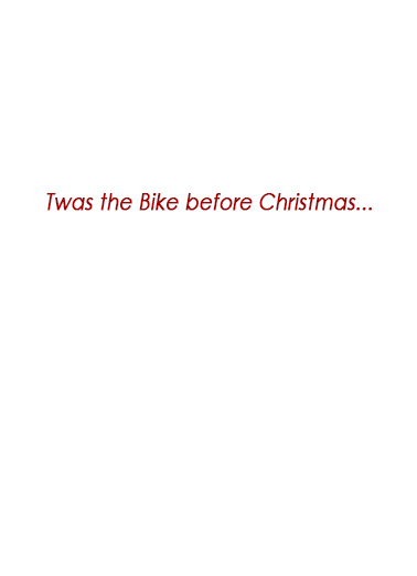 Bike Before Christmas Humorous Card Inside