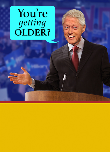 Bill Clinton Craziest Thing 5x7 greeting Ecard Cover