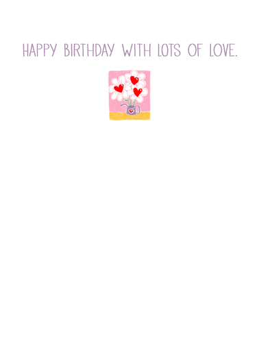 Birthday With Love One from the Heart Card Inside