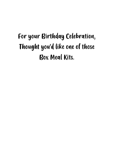 Box Meal Birthday Card Inside