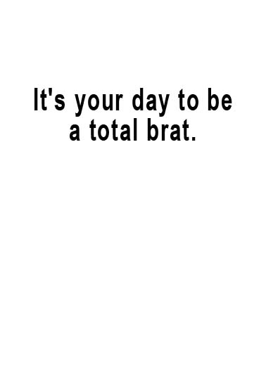 Brat Birthday Birthday Ecard Inside
