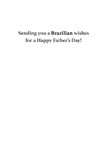 Brazillian Biden Fathers Day Father's Day Card Inside