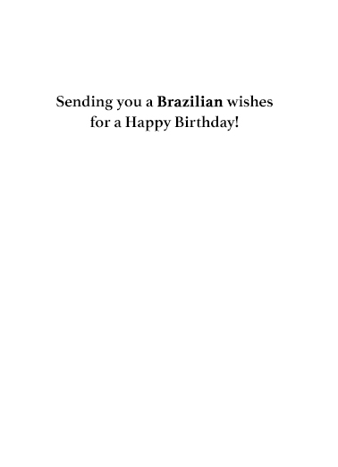 Brazillian Biden  Card Inside