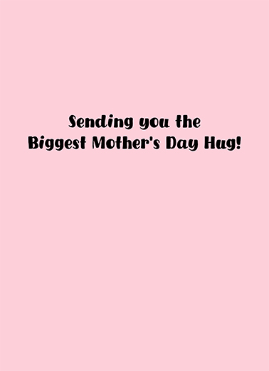 Cat Biggest MD Hug Mother's Day Ecard Inside