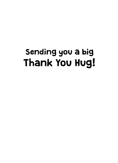 Cat Hug Thank You For Any Time Ecard Inside