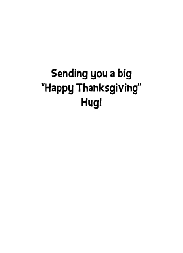 Cat Hug Thanksgiving  Card Inside