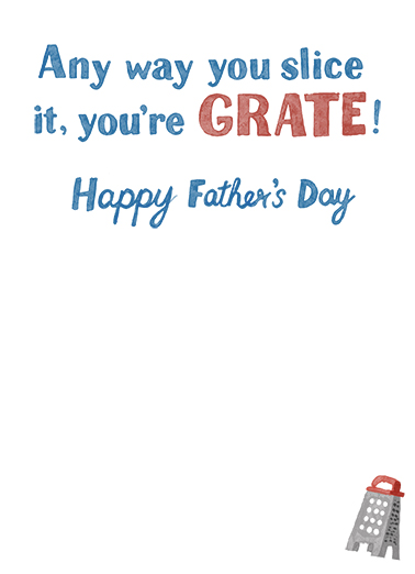 Cheesy Grate Father's Day Ecard Inside