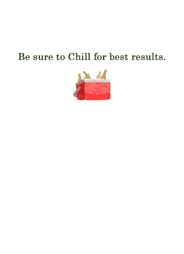 Chill Best Results FD Father's Day Ecard Inside