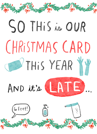 Christmas Card is Late Christmas Ecard Cover