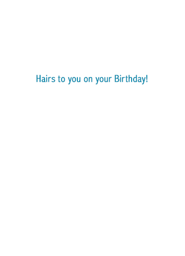 Comb Hair Often Birthday Card Inside